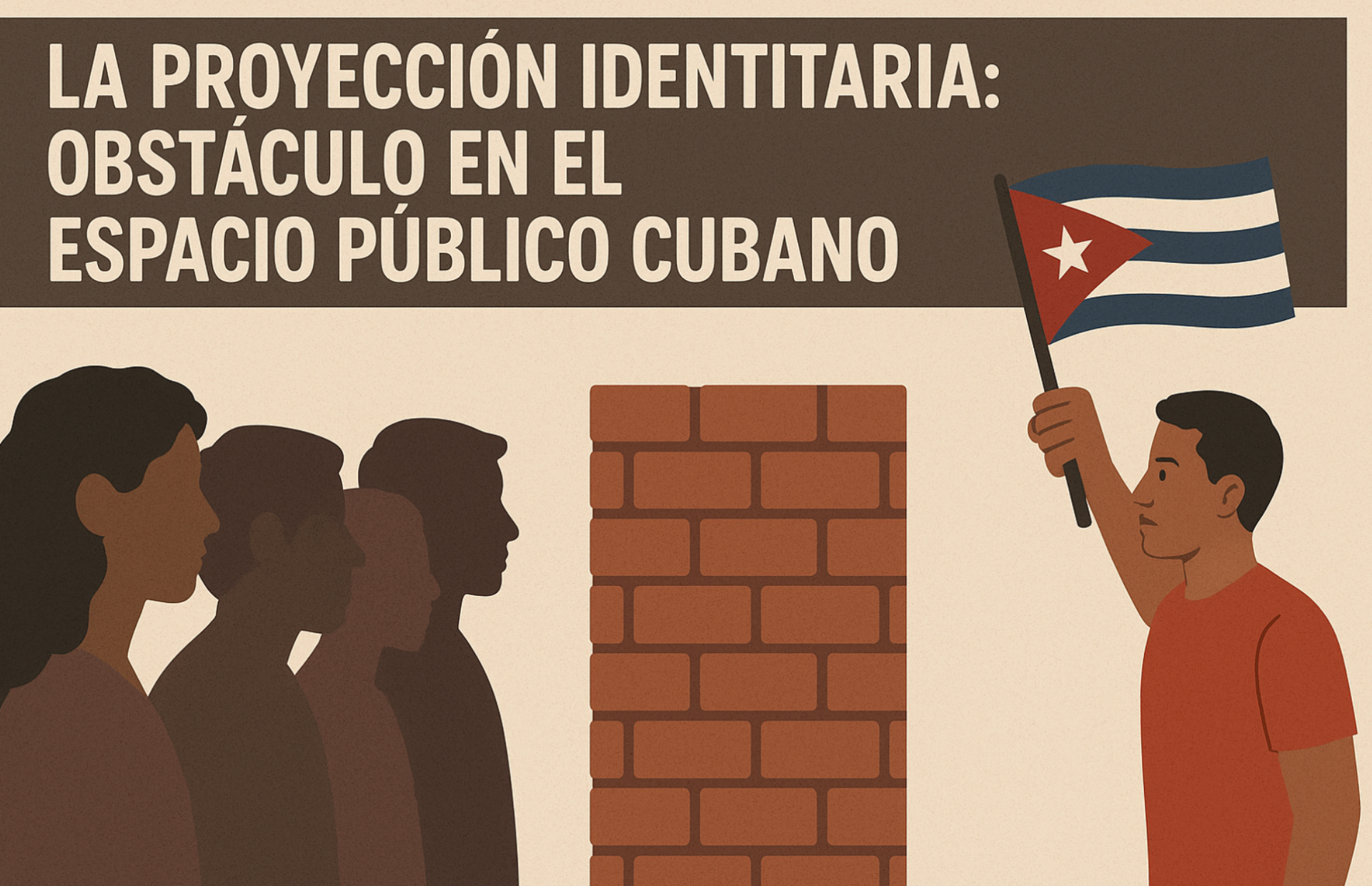 La proyección identitaria: Obstáculo en el espacio público cubano