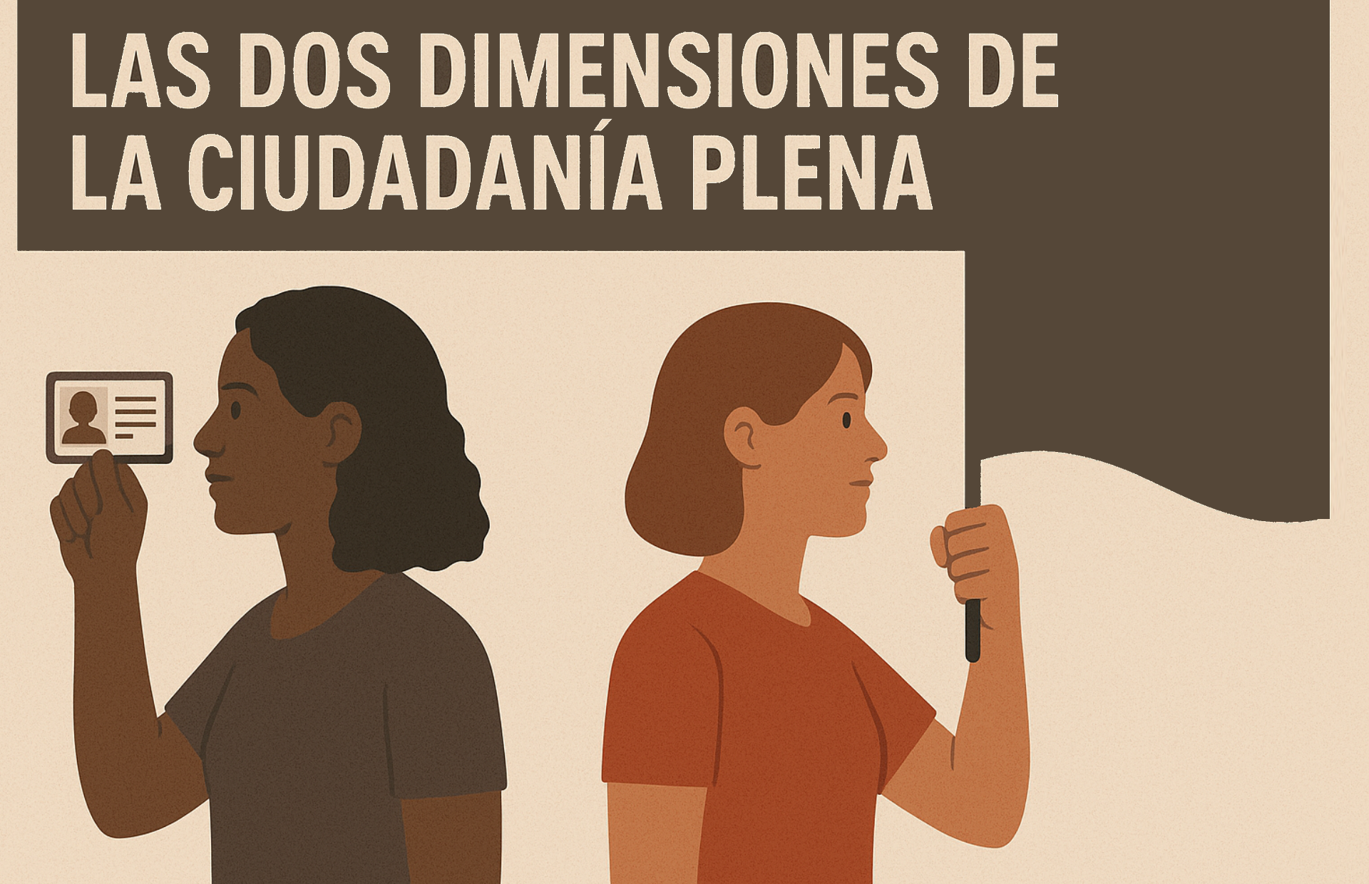 Las dos dimensiones de la ciudadanía plena